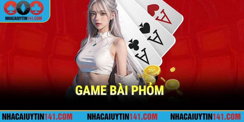 Game bài phỏm