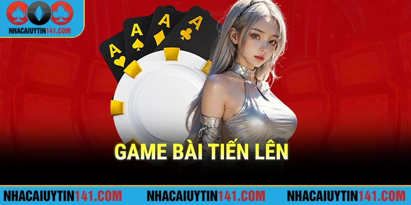 Game bài tiến lên