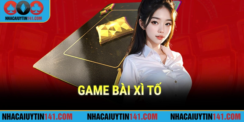 Game bài xì tố