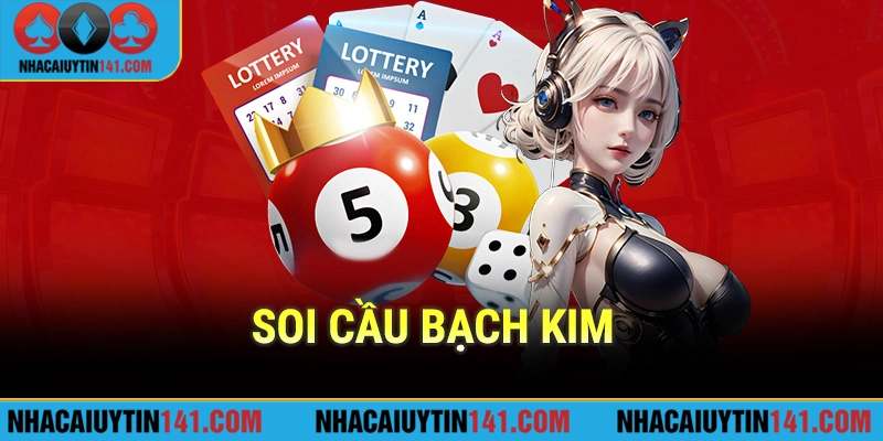 Soi cầu bạch kim